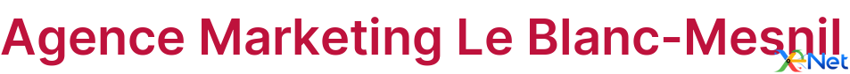 Agence Marketing Le Blanc-Mesnil